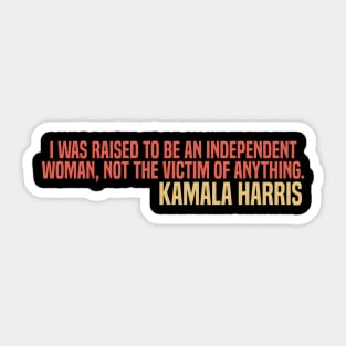 Kamala 2020 - Strong Independent Woman Sticker